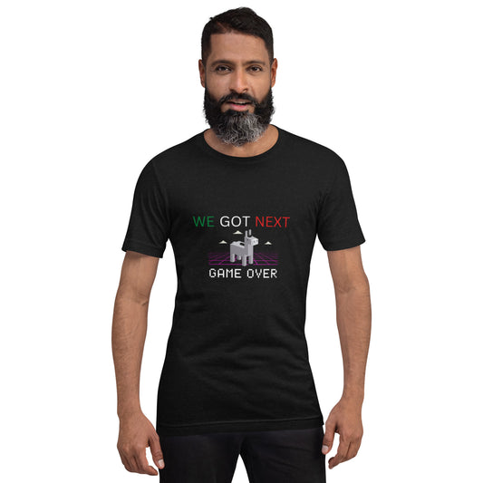 Israelite Unisex t-shirt We Got Next-Game Over